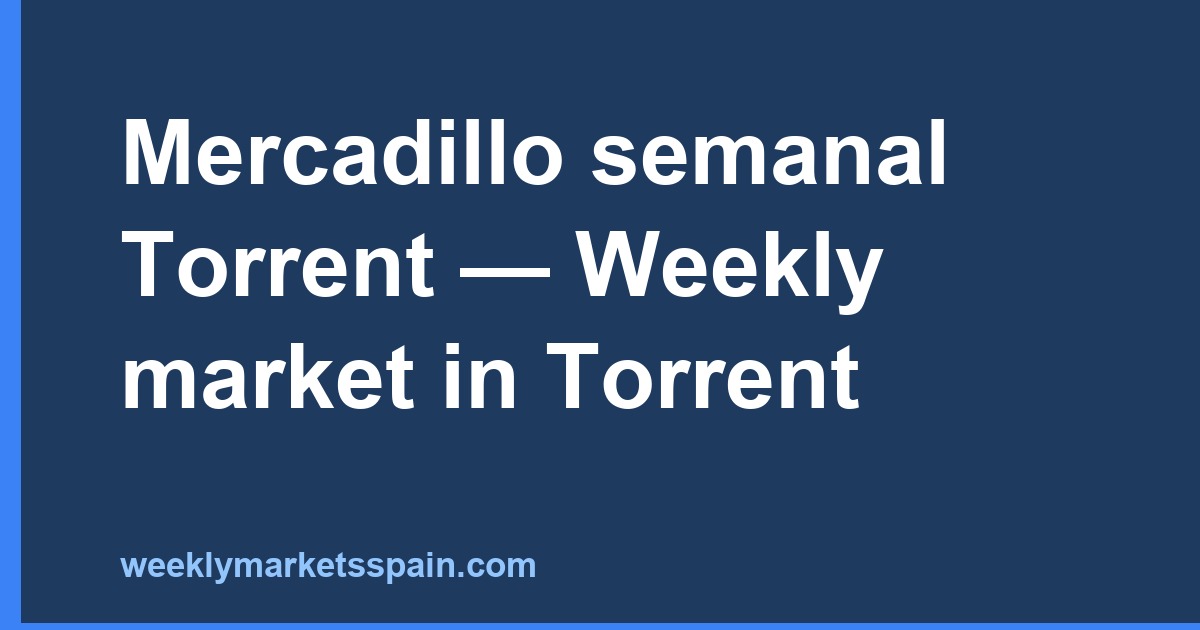 Mercadillo semanal Torrent — Weekly market in Torrent
